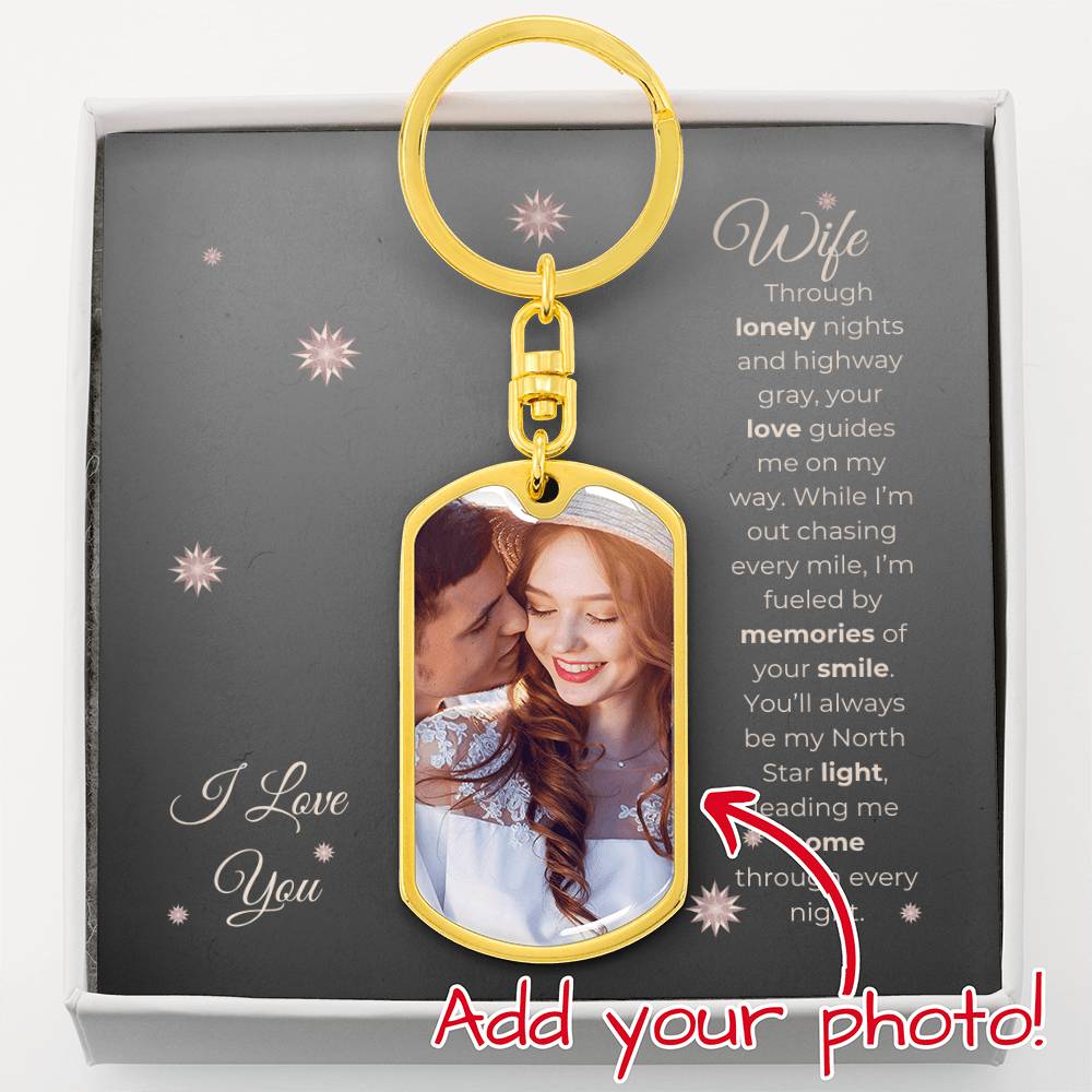 Truckers Wife Gifts - Customized Keepsake Memories Keychain